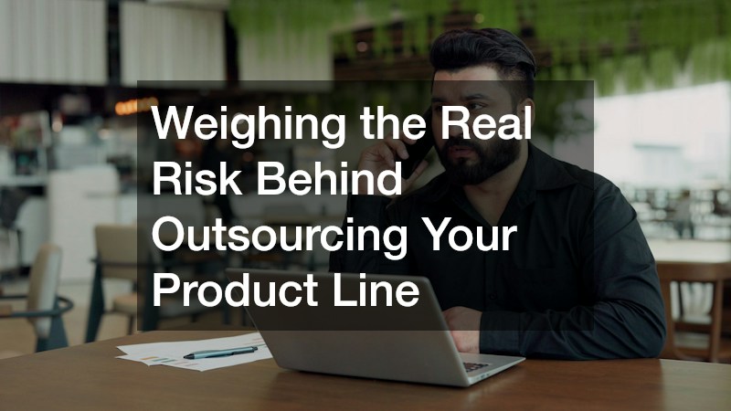 Weighing the Real Risk Behind Outsourcing Your Product Line